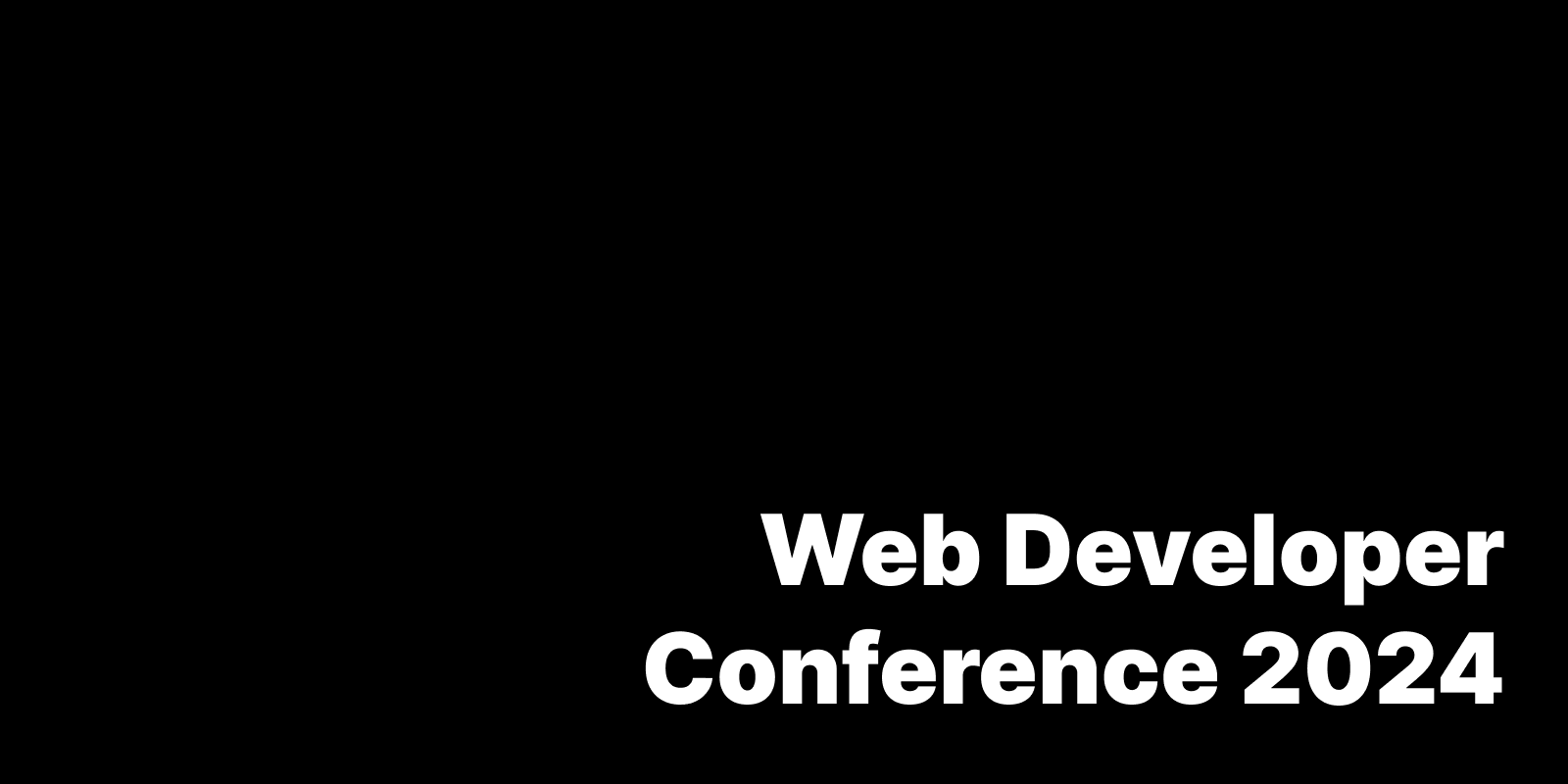 Web Developer Conference 2024